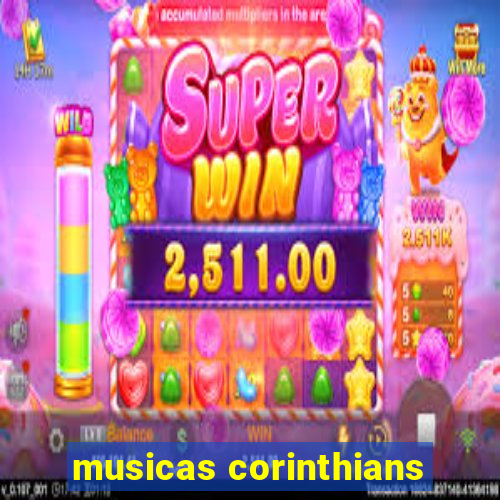 musicas corinthians